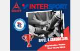 APPEL A CANDIDATURE - ORGANISATION FINALITES COUPE INTERSPORT-SELECT